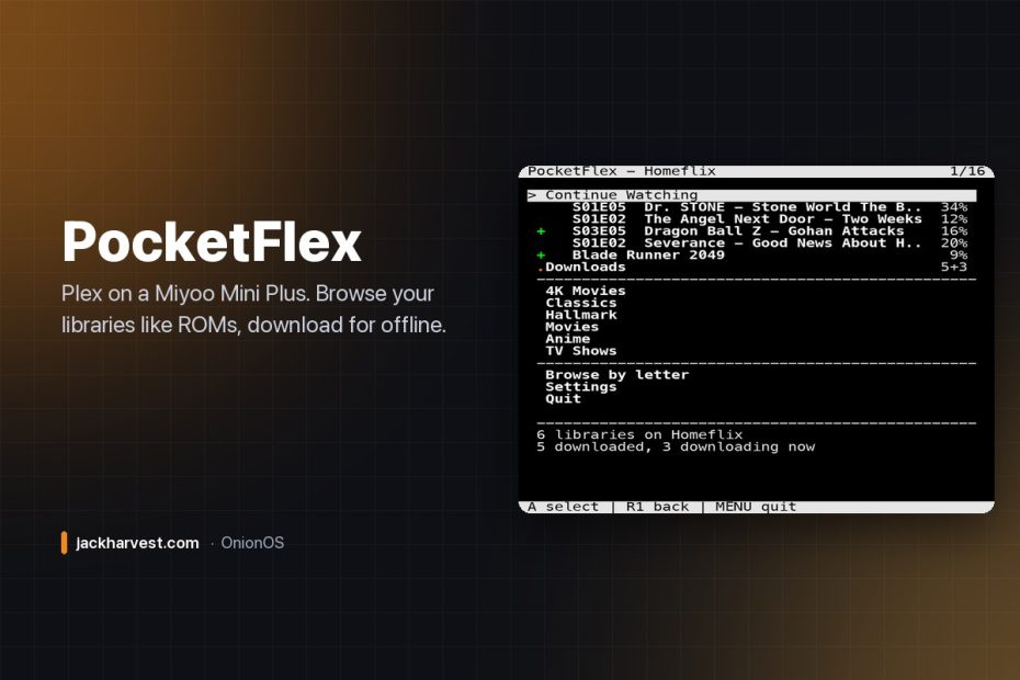 PocketFlex: Plex on a Miyoo Mini Plus
