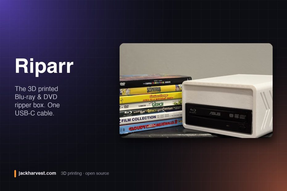 Riparr: the 3D printed Blu-ray and DVD ripper box